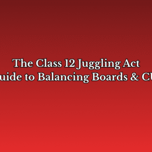 Boards vs. CUET? Stop Fighting, Start Integrating. Your Ultimate Study Plan.