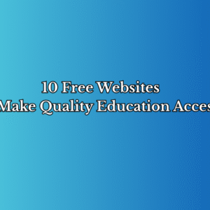 Learn Anything, Anywhere: The Ultimate Guide to Free Online Education Platforms