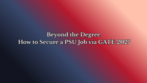The Secret Benefits of Cracking GATE